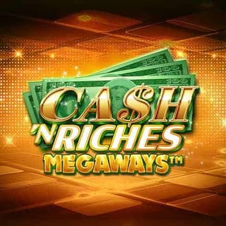 Cash 'N Riches Megaways-bg
