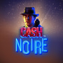 Cash Noire