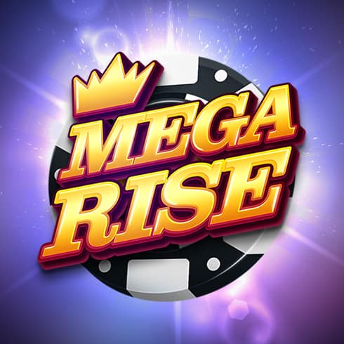 Mega Rise