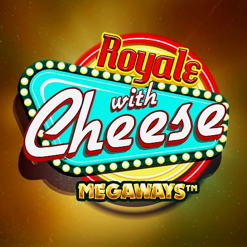 Royale with Cheese Megaways