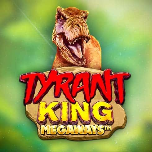 Tyrant King Megaways
