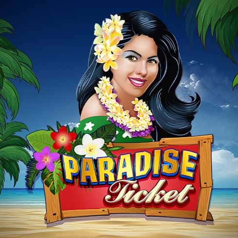 Paradise Ticket