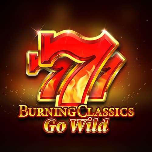 Burning Classics Go Wild