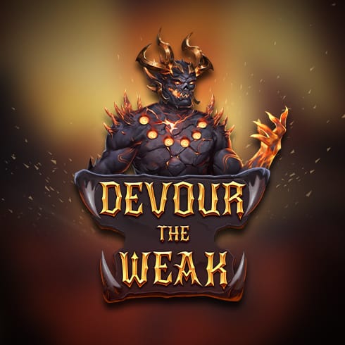 Devour the Weak