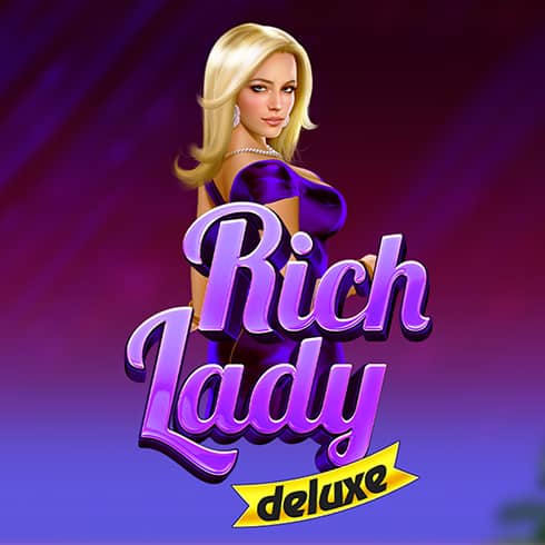 Rich Lady Deluxe