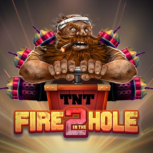 Fire in the Hole 2