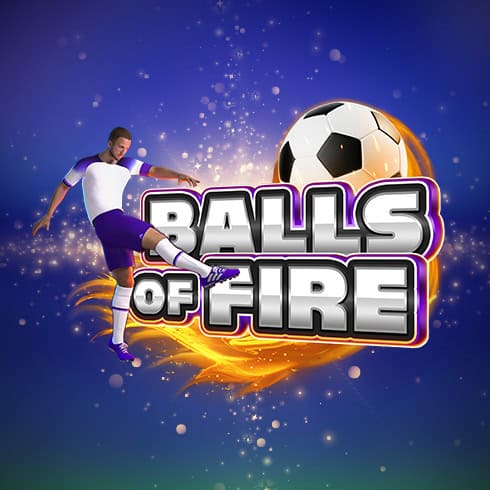 Balls of Fire