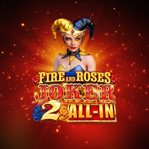 Fire and Roses Joker 2 All In