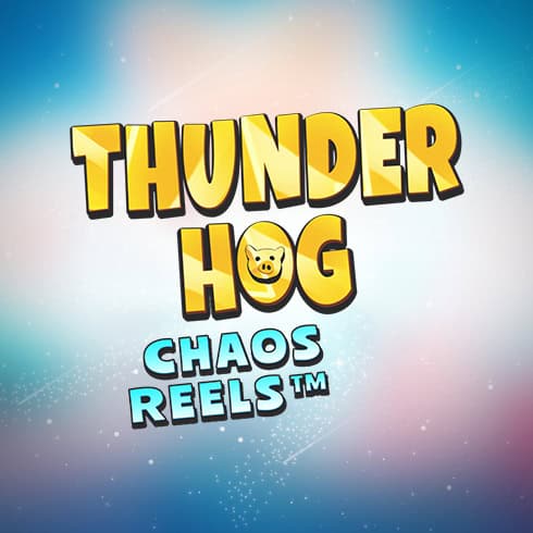 Thunder Hog Chaos Reels