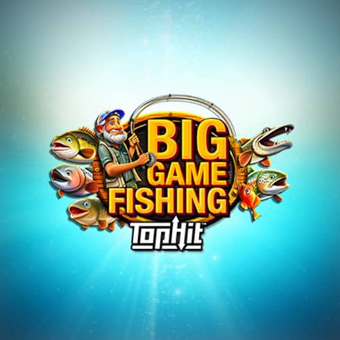 Big Game Fishing TopHit