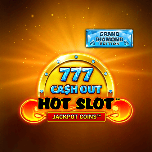 Hot Slot 777 Cash Out Grand Diamond Edition