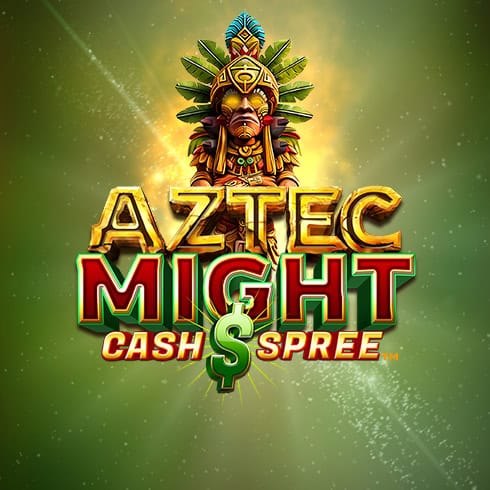 Aztec Might Cash Spree