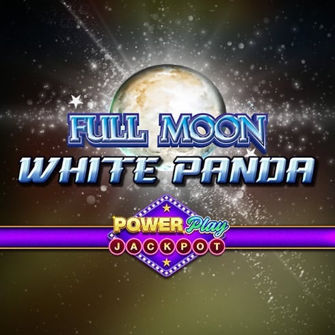 Full Moon White Panda Power Play Jackpot