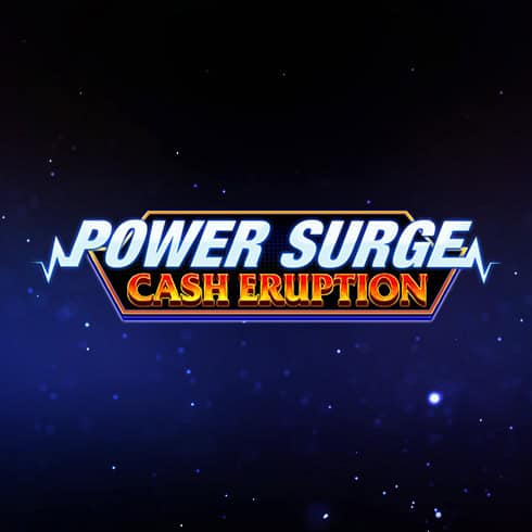 Cash Eruption Power Surge
