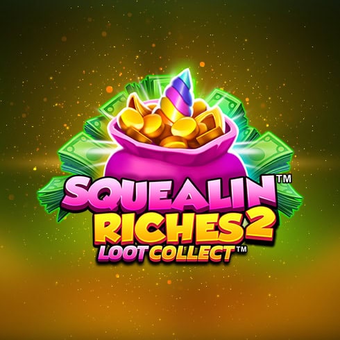 Squealin Riches 2