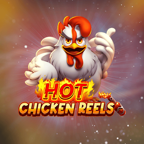 Hot Chicken Reels