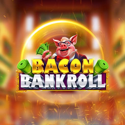 Bacon Bankroll