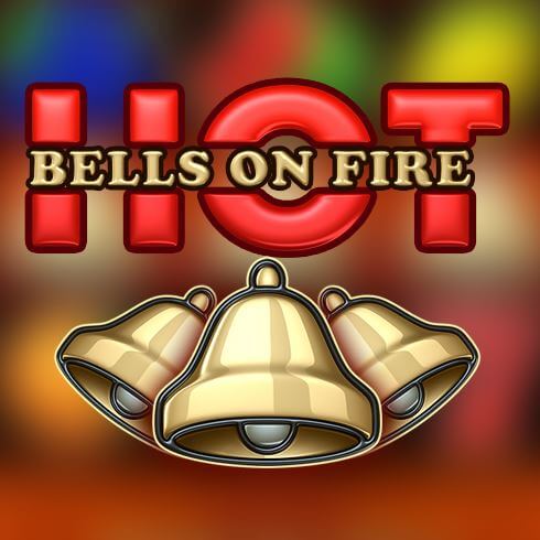 Bells On Fire Hot