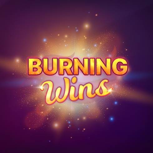 Burning Wins