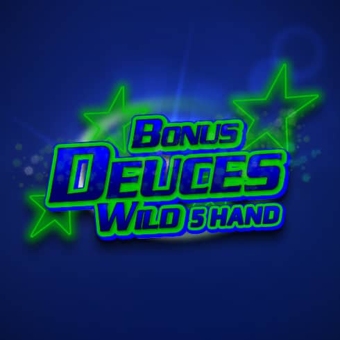 Bonus Deuces Wild 5 Hand