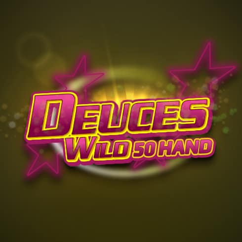 Deuces Wild 50 Hand