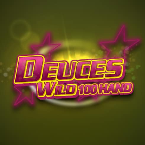 Deuces Wild 100 Hand