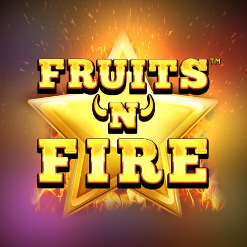 Fruits 'n' Fire