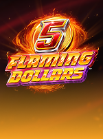 5 Flaming Dollars